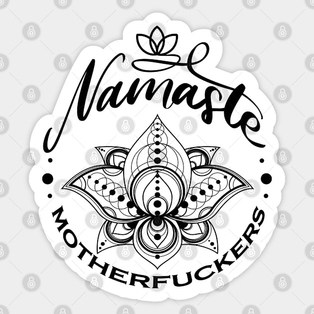 Lotus Namaste Motherfuck*r Design Sticker by Nirvanax Studio